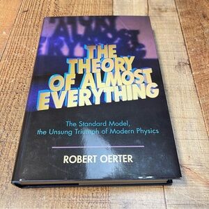 The Theory of Almost Everything Robert Oerter FIRST EDITION Hardcover Science